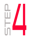STEP 4 STEP 4